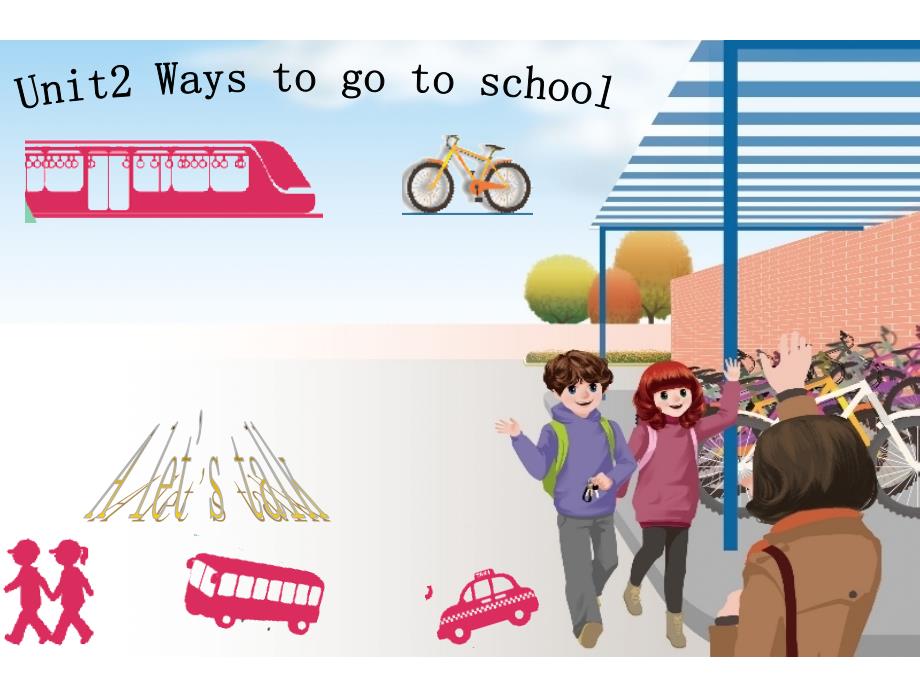 六年级上册英语课件unit2 ways to go to school a lets talk人教版（pep）（2014秋）_第1页