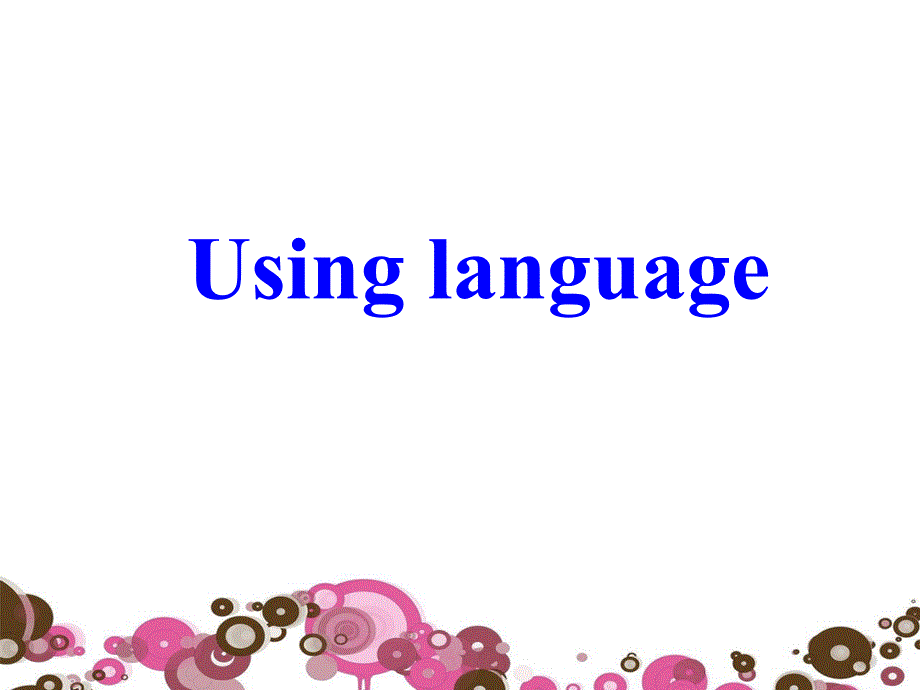 吉林省伊通满族自治县第三中学校高中英语人教版选修六课件：unit 3 using language _第2页