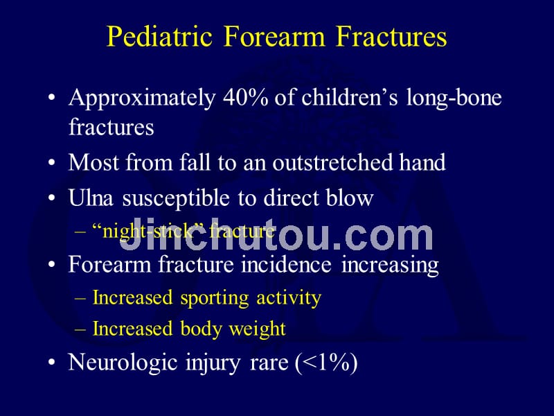 fractures of the forearm  wrist and hand小儿骨折的前臂手腕和手课件_第2页