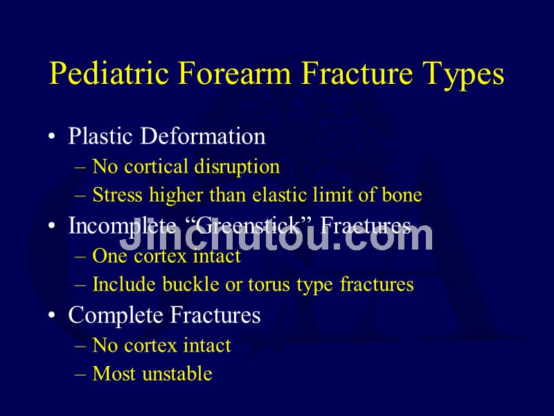 fractures of the forearm  wrist and hand小儿骨折的前臂手腕和手课件_第4页