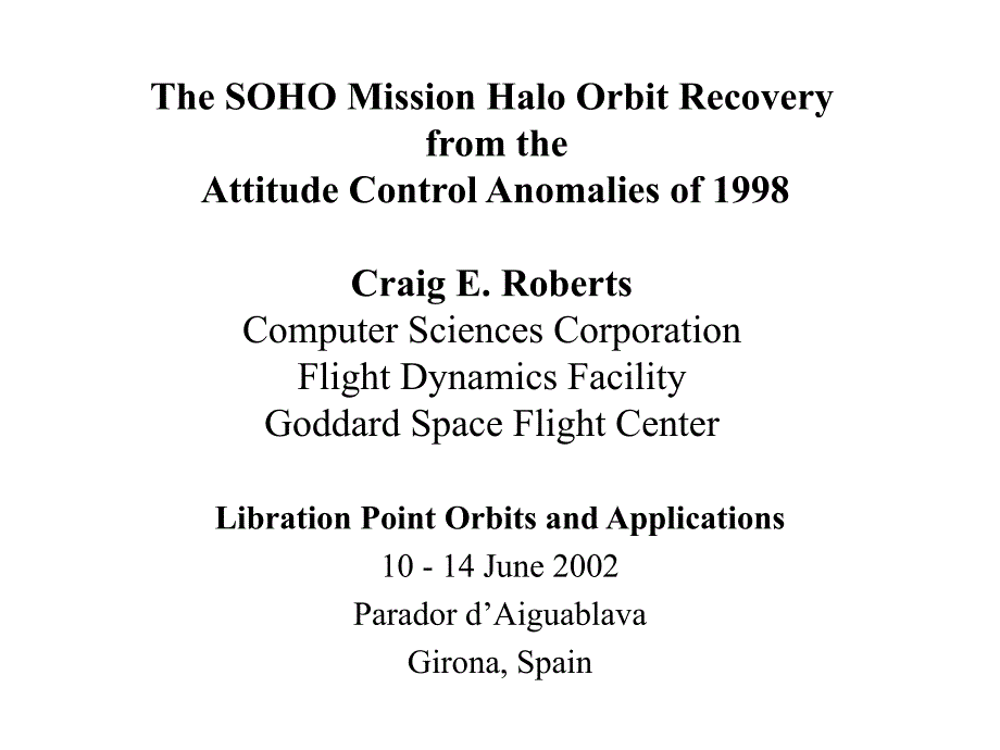 soho mission halo orbit recovery from the attitude soho任务的晕轨道恢复从态度课件_第1页