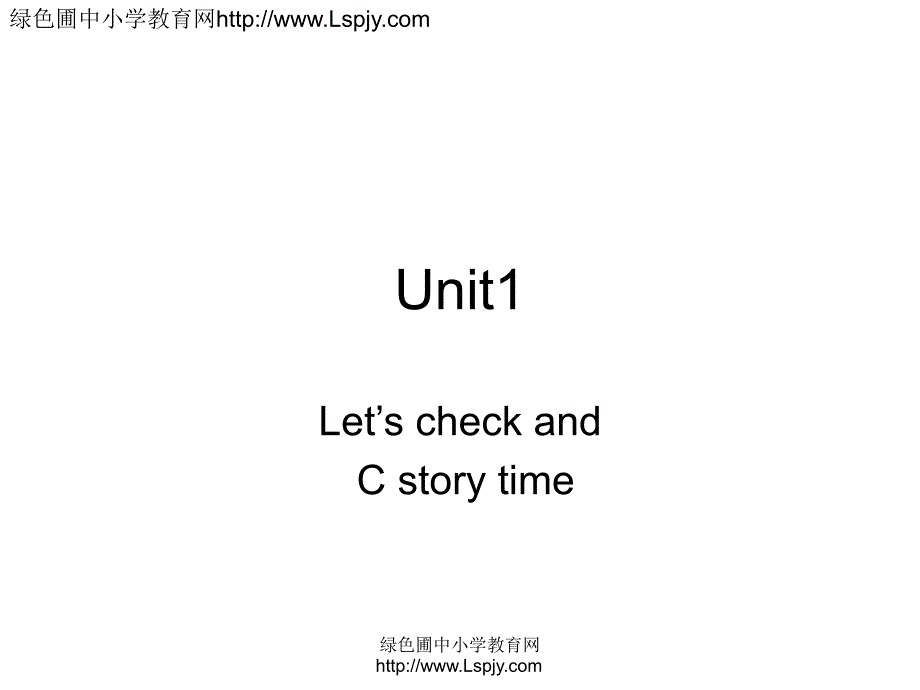 unit1 lets check and c story time_第1页