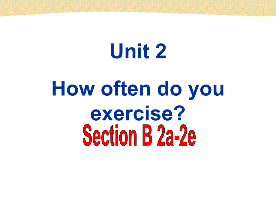 人教版八年级英语上册课件：unit 2 section b 2a-2e_第1页