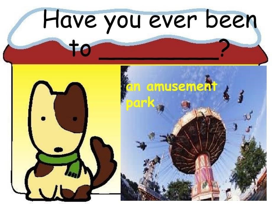 初中英初中八年级下册《haveyoueverbeentoanamusementpark_第5页