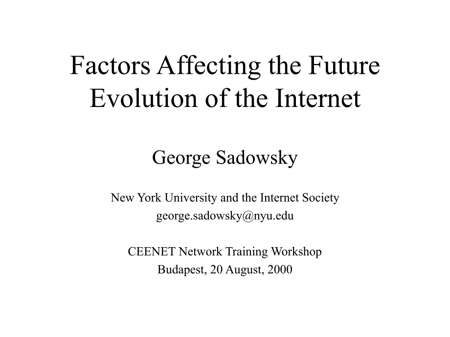 factors affecting the future evolution of the internet_第1页