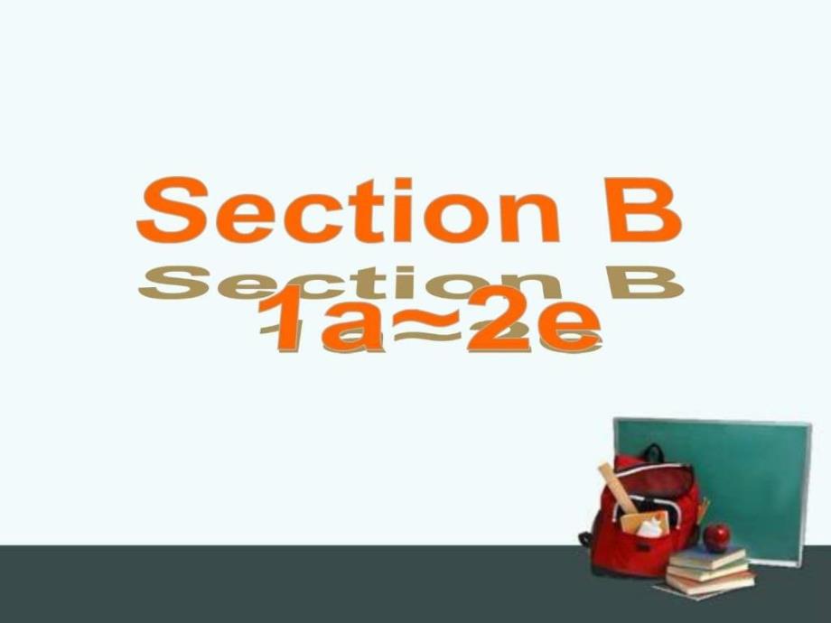 2014年春八年级英语unit2section b_第3页