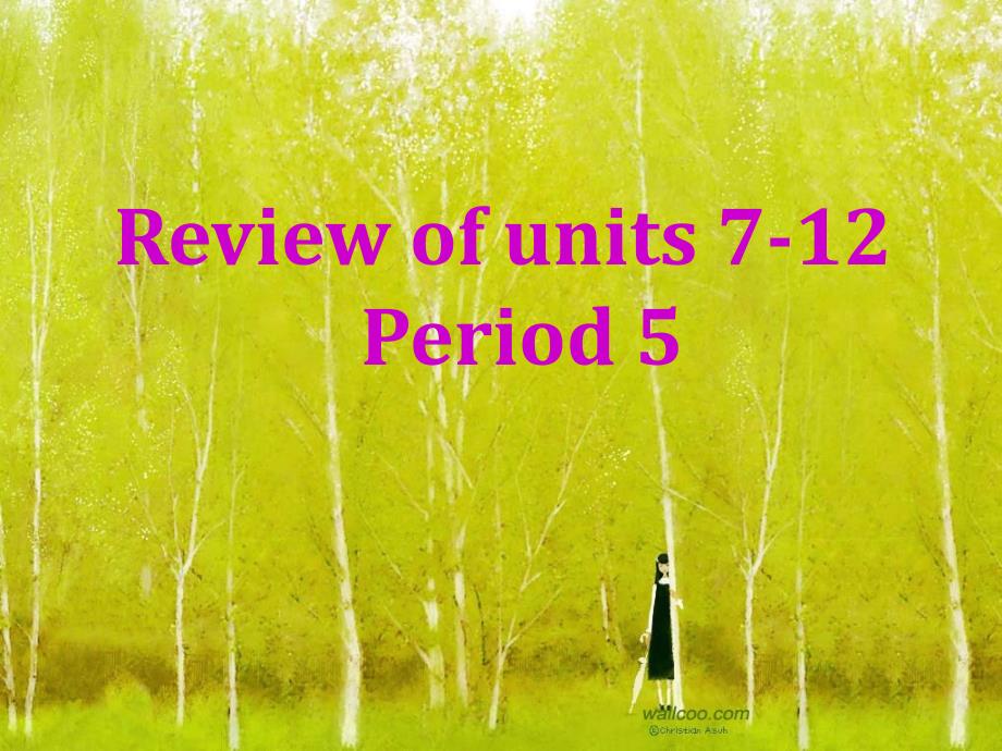 新目标初中英语课件七年级上册《review of units 7-12》r_第1页