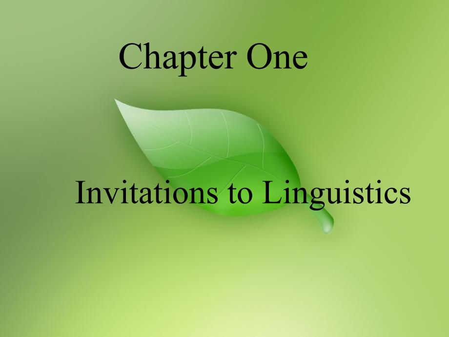 英语课件chapter1-1 invitations to linguistics_第1页