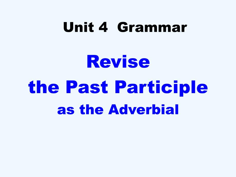人教版高中英语选修8 unit 4《pygmalion》（grammar）课件_第1页