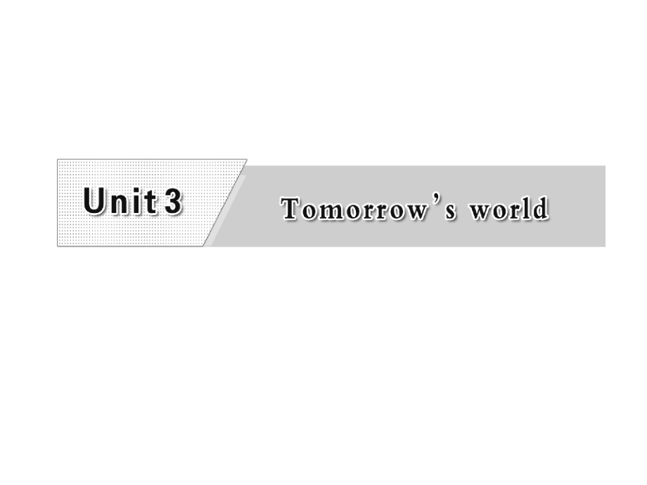 牛津译林版高中英语必修四unit 3《tomorrow’s world》ppt同步课件2_第2页