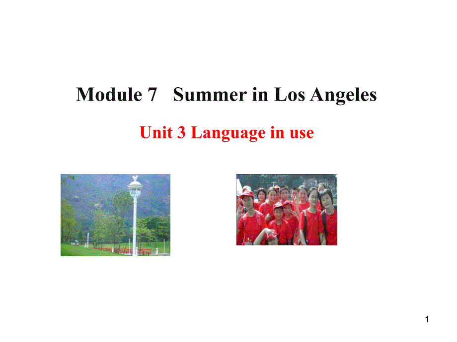 外研版八下module7summerinlosangelesunit3languageinu_第1页