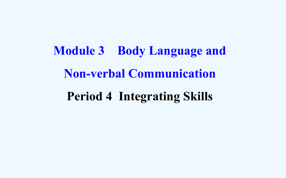 外研版高中英语必修4 module 3《body language and non》（period 4）课件_第1页