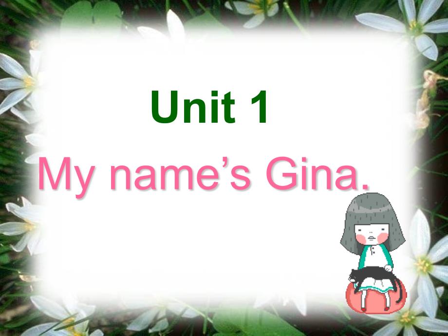 英语：七上unit 1 my name’s ginasection b第2课时（人教版）_第1页