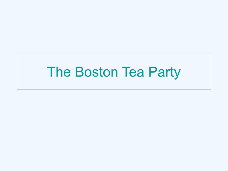 外研版选修11module 1《the boston tea party》ppt课件_第1页