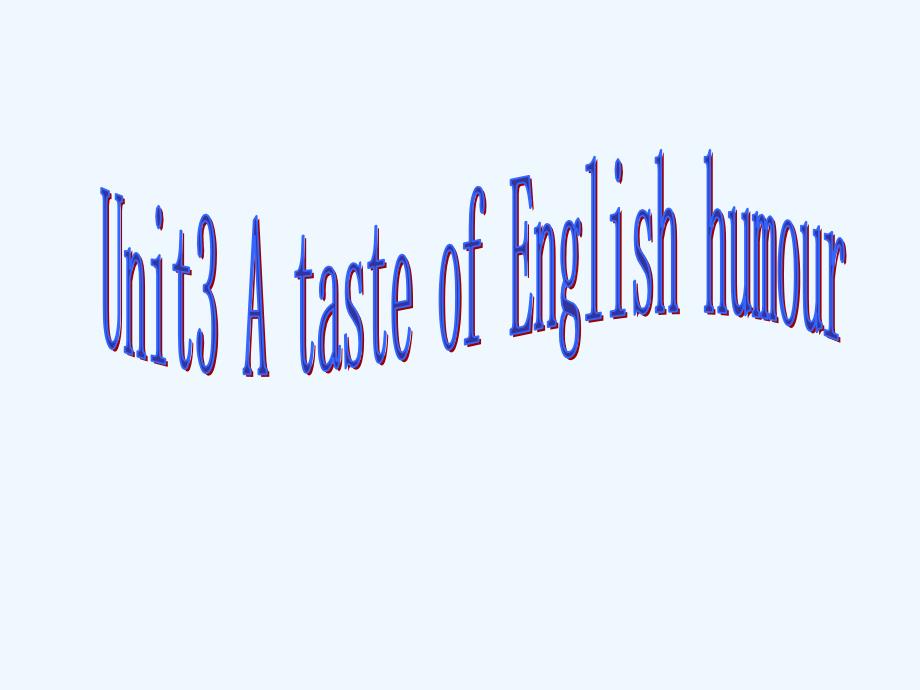 新人教版英语高一下module 4《unit 3 a taste of english humour》ppt课件_第2页