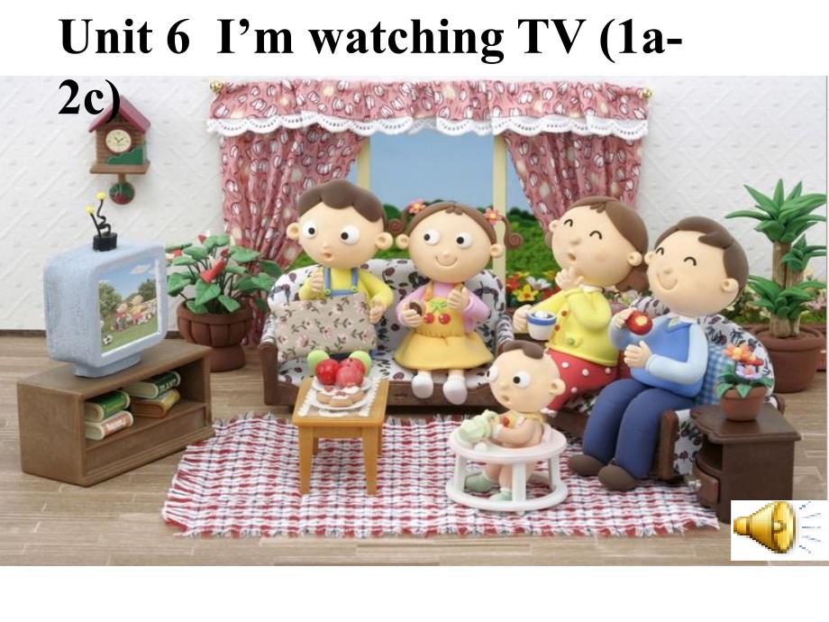 新目标人教版七年级英语下册《unit 6 i’m watching tv （1a-2c）》-1_第1页