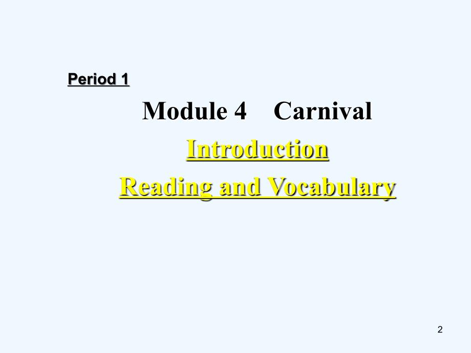 外研版高中英语必修5《module 4 carnival》ppt课件之三_第2页