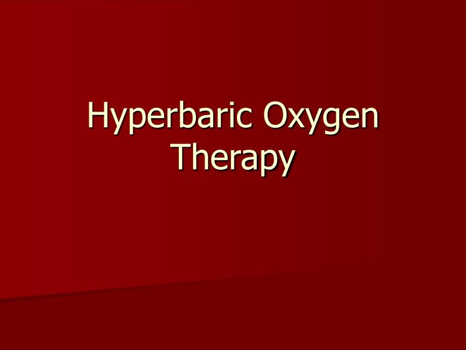 hyperbaricoxygentherapy-therapeuticmodalities：高压氧疗法的治疗方法_第1页