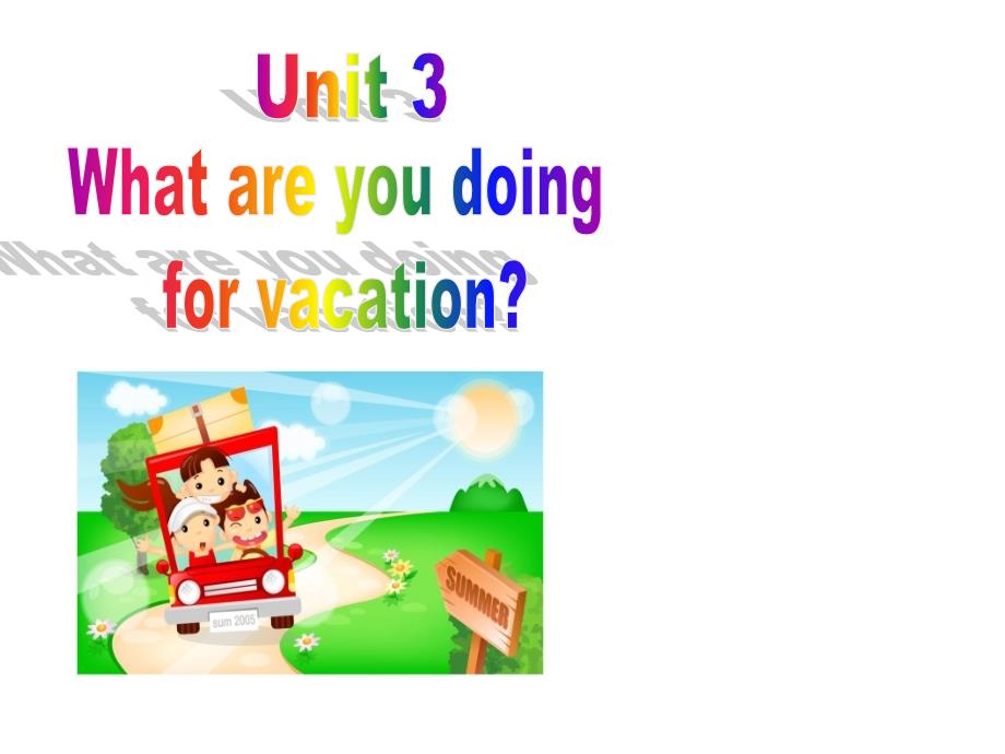 英语：八上 unit 3 what are you doing for vacation section b1 课件（人教版）_第1页