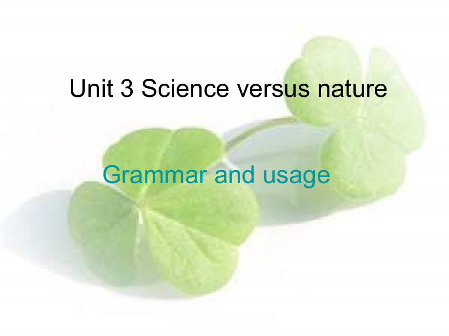 牛津译林版必修五unit 3《science versus nature》(grammar)ppt课件_第1页