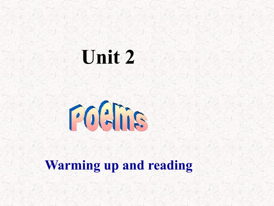 poems-warmingupandreading课件(必修六unit2)_第1页
