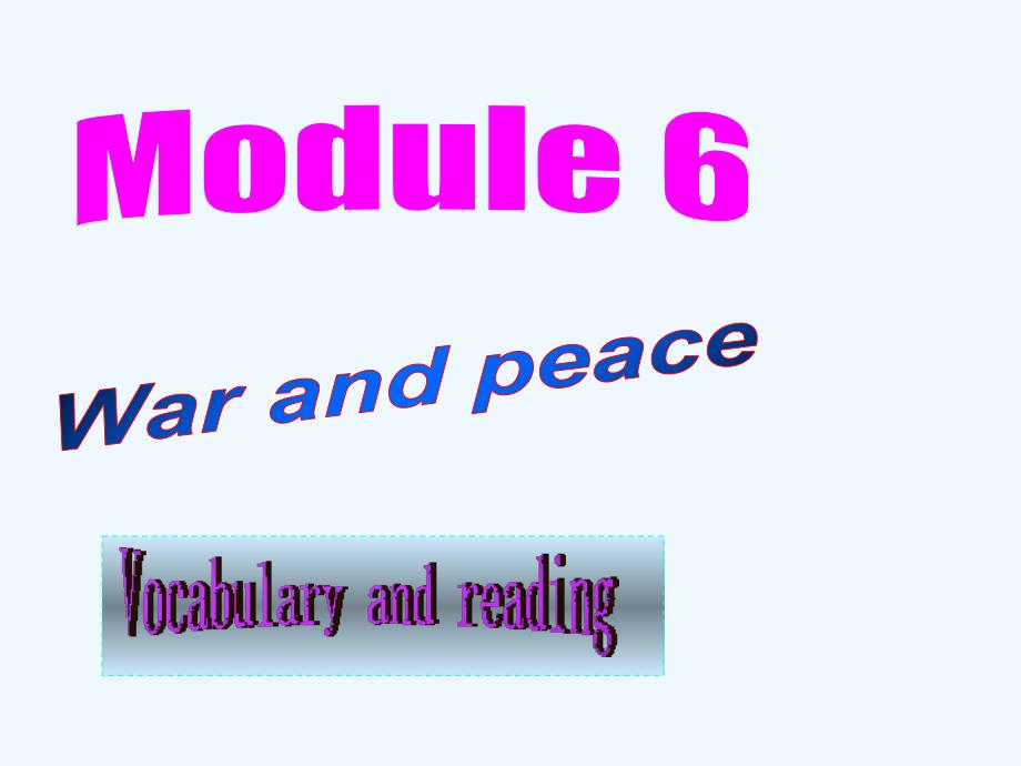 高中英语 module6 vocabulary and reading课件 外研版选修6_第1页