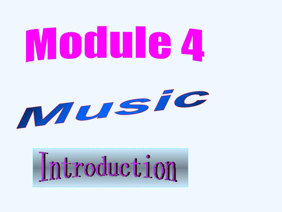高中英语 module4 introduction课件 外研版选修6_第1页
