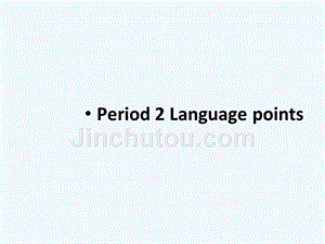 高中英语 unit 2 healthy eating period language points课件 新人教版必修3