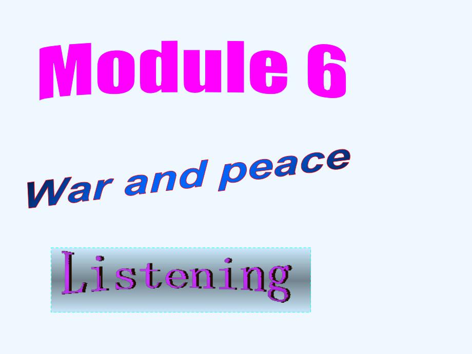 高中英语 module6 listening课件 外研版选修6_第1页
