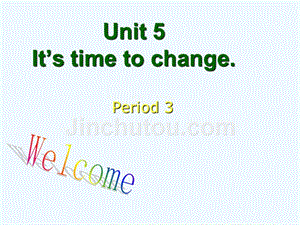 高教版中职英语（基础模块 第2册）unit 5《it’s time to change》ppt课件6
