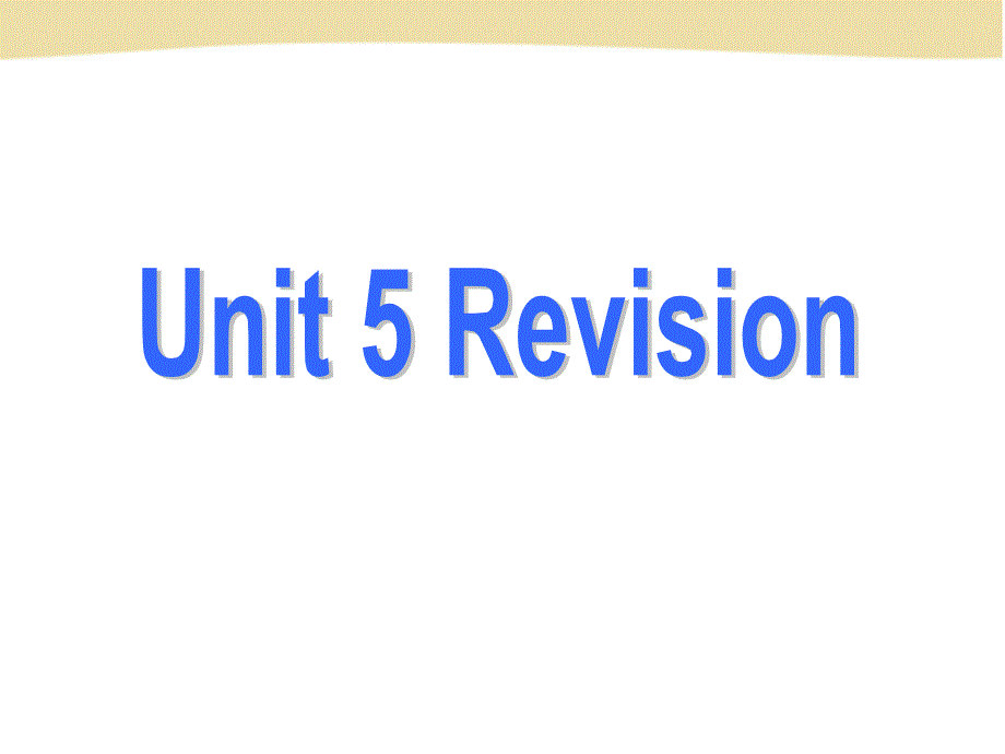 高一（上）必修一 Unit 5 Revison_第1页