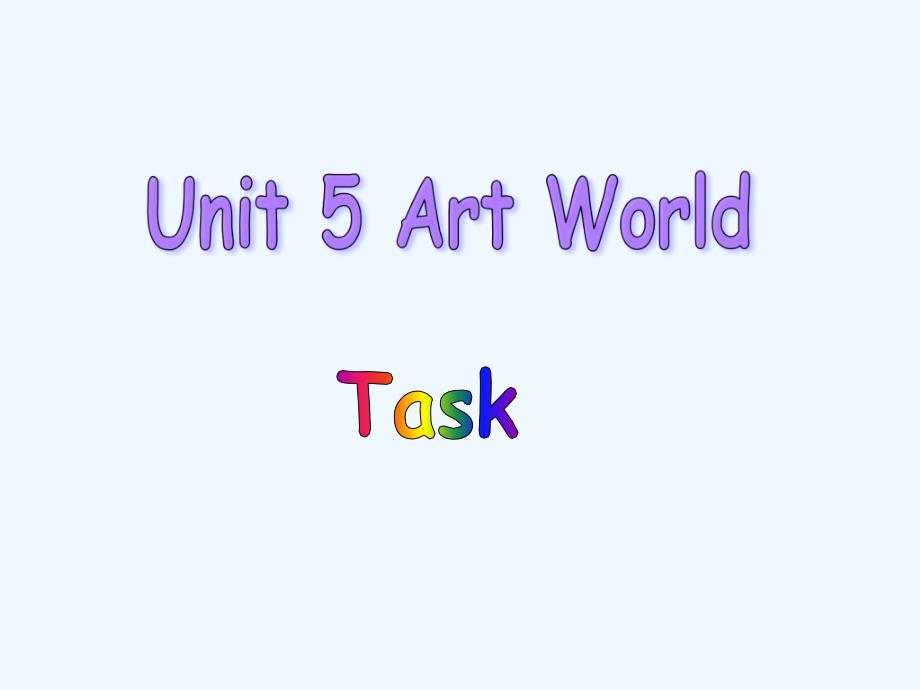 牛津译林版九年级上册unit 5《art world》（task 2）课件_第1页