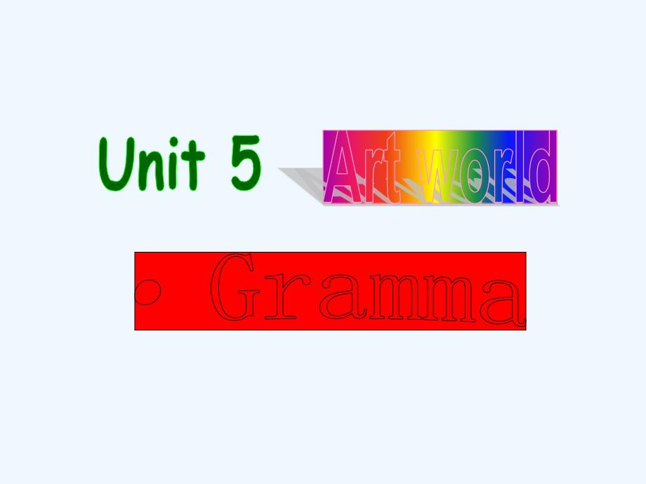 牛津译林版九年级上册unit 5《art world》（grammar）课件2_第1页
