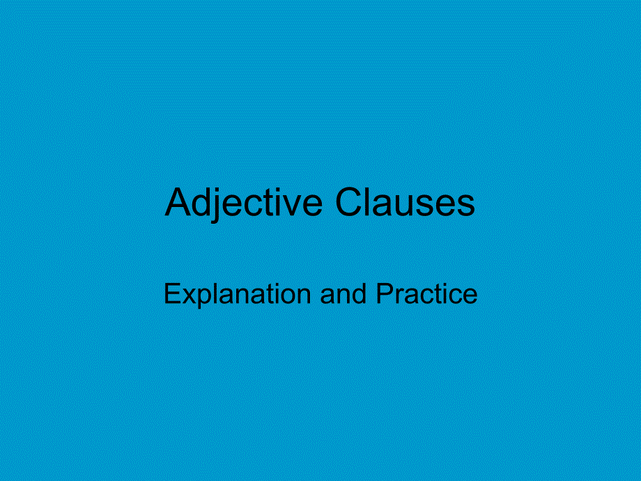 adjectiveclauses形容词性从句_第1页