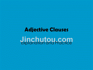 adjectiveclauses形容词性从句