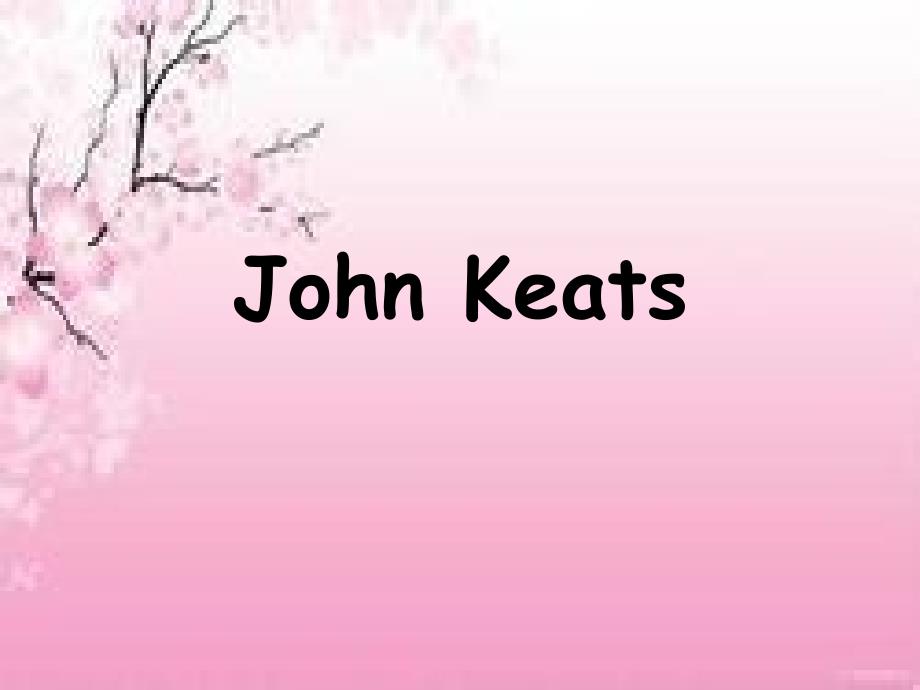 《johnkeats文学》ppt课件_第1页