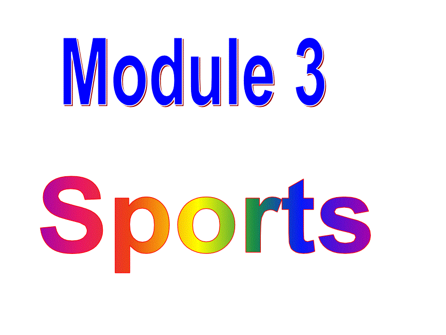 2013年八年级英语上册module3sports课件(新版)外研版_第1页