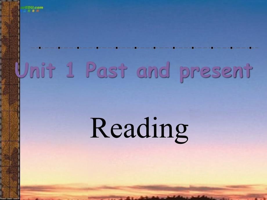 八年级英语下册unit1pastandpresentreading课件_第1页