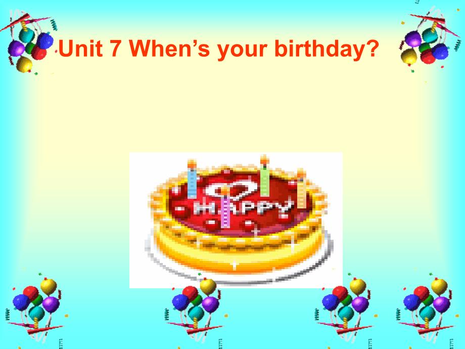 开心学英语五年级上册unit7when’syourbirthday课件之四_第1页