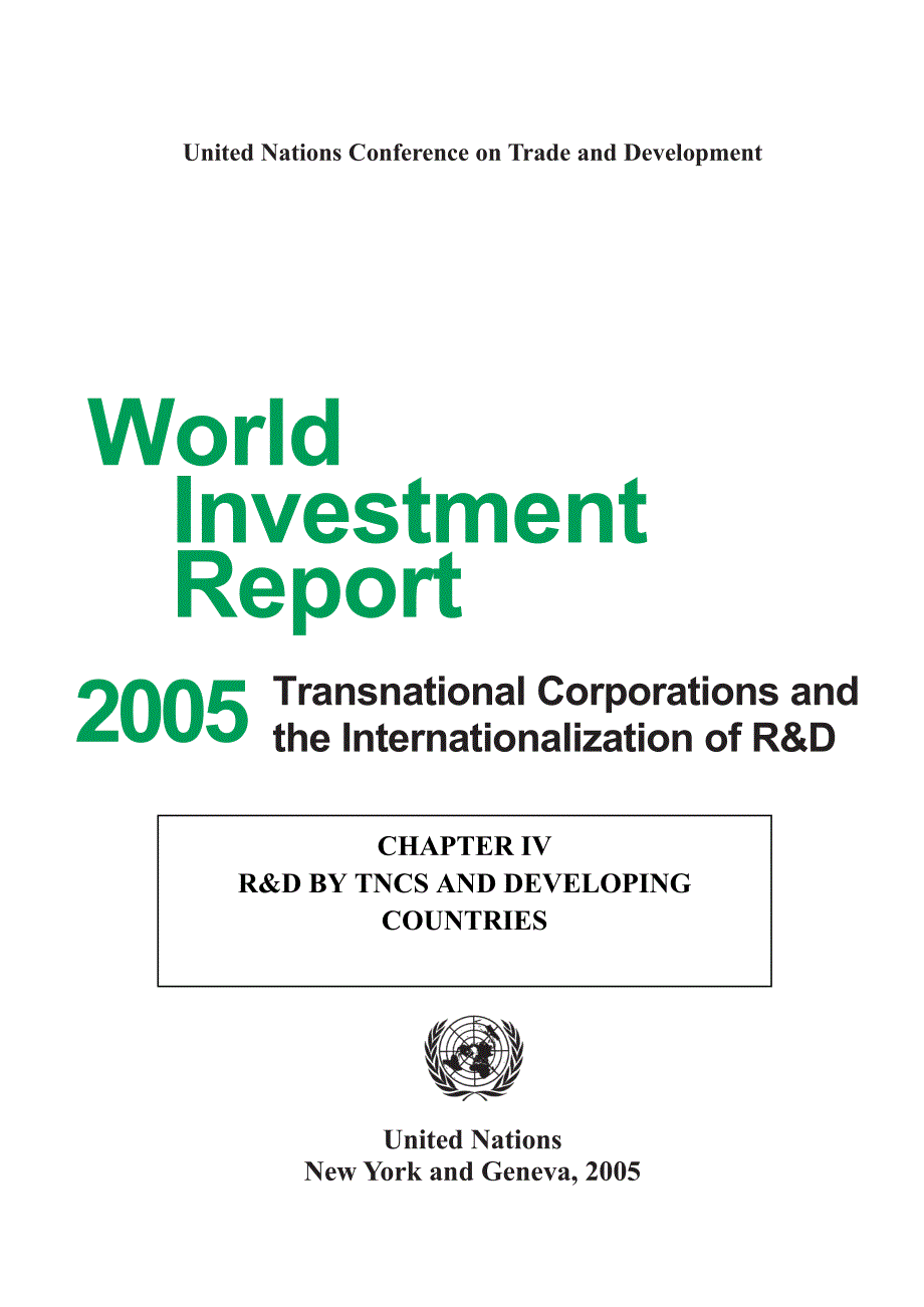 World Investment ReportCHAPTERIV R&ampamp;D BY TNCS AND DEVELOPING COUNTRIES（PDF 39）.pdf_第1页