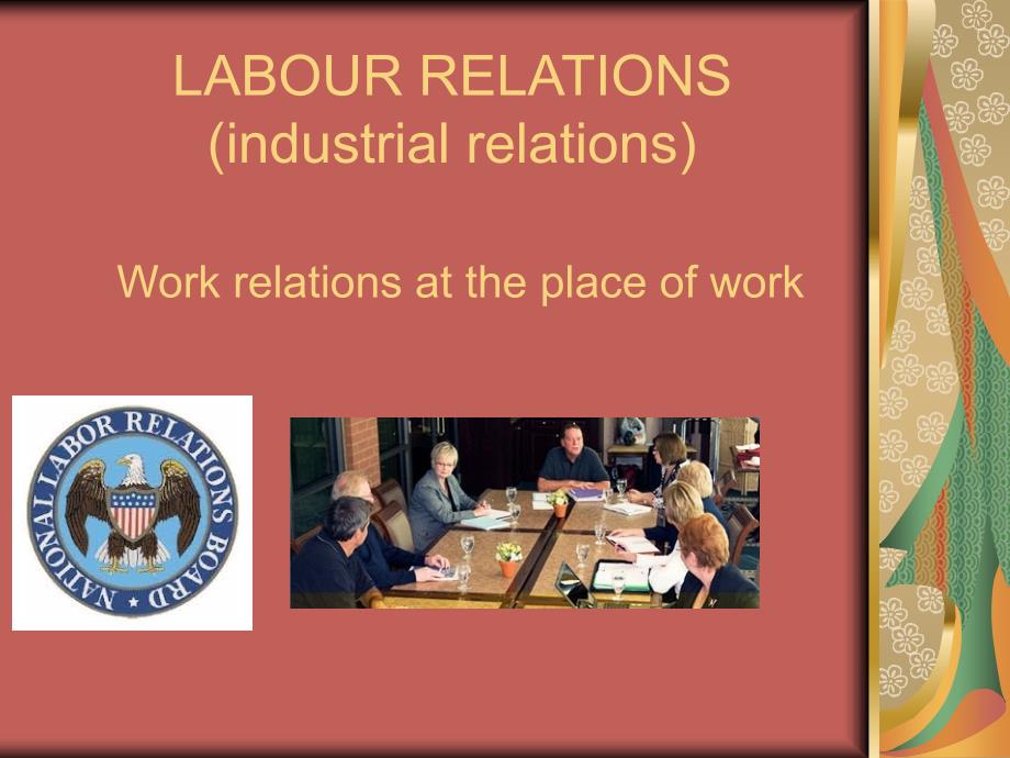 labourrelations(industrialrelations)劳动关系（劳资关系）_第1页