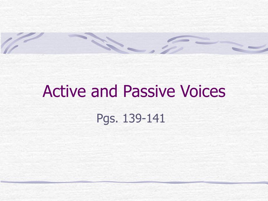 activeandpassivevoices：主动和被动语态_第1页