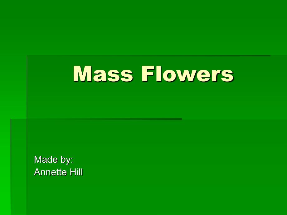 fowmassflowersppt：低质量flowersppt_第1页