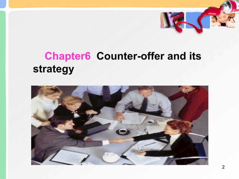 国际商务谈判（英文）chapter6counter-offeranditsstrategy_第2页