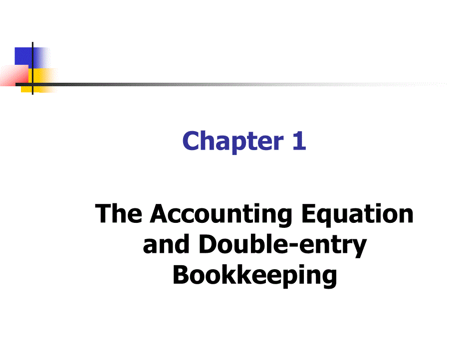 基础会计(英文版)(第二版)chapter01theaccountingequationanddouble-entrybookkeeping_第1页