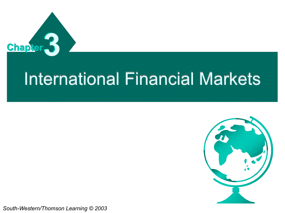 国际金融市场管理ch03internationalfinancialmarkets_第1页