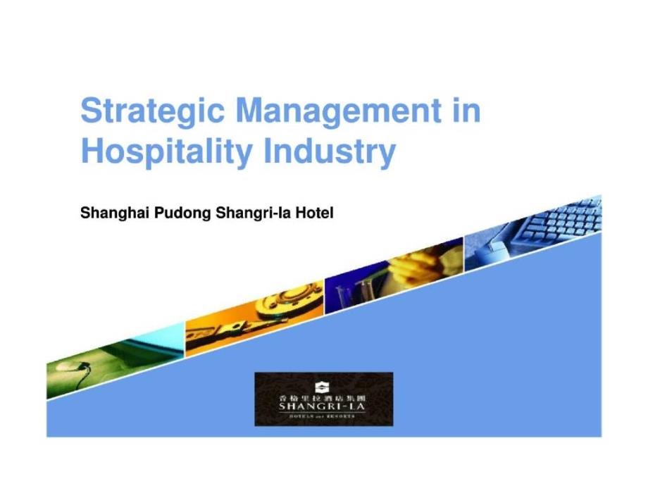 香格里拉酒店-strategicmanagementinhospitalityindustry_第1页
