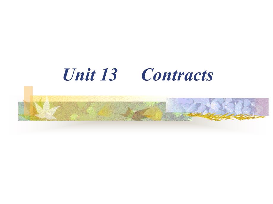 英语应用文写作unit13contracts_第1页