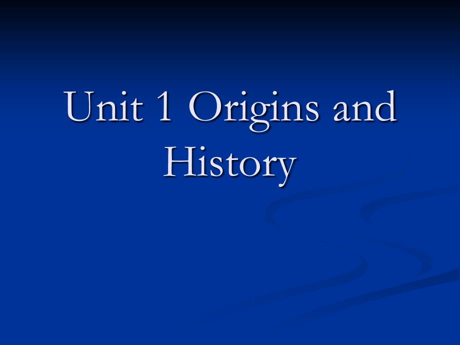 中国历史文化概况（英文版）unit1originsandhistory_第1页