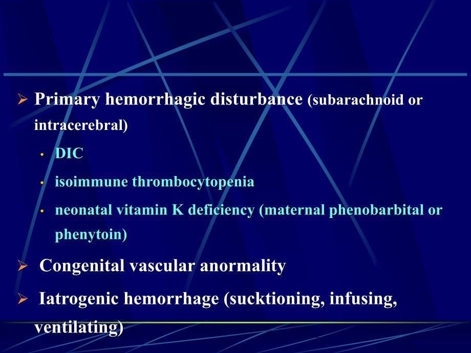 新生儿颅内出血(intracranial hemorrhage of the newborn)_第5页